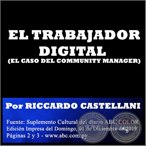 EL TRABAJADOR DIGITAL (EL CASO DEL COMMUNITY MANAGER) - Por RICCARDO CASTELLANI - Domingo, 01 de Diciembre de 2019